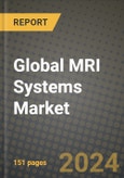 Global MRI Systems Market Innovations and Strategic Insights Report - Market Data, Trends, Market Potential, Competitive Analysis and Growth Forecasts (2024 to 2032)- Product Image