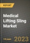 Medical Lifting Sling Market Growth Analysis Report - Latest Trends, Driving Factors and Key Players Research to 2030 - Product Thumbnail Image