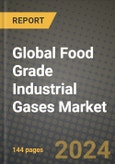 Global Food Grade Industrial Gases Market Outlook Report: Industry Size, Competition, Trends and Growth Opportunities by Region, YoY Forecasts from 2024 to 2031- Product Image