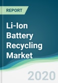 Li-Ion Battery Recycling Market - Forecasts from 2020 to 2025- Product Image