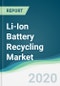 Li-Ion Battery Recycling Market - Forecasts from 2020 to 2025 - Product Thumbnail Image