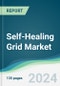 Self-Healing Grid Market - Forecasts from 2024 to 2029 - Product Thumbnail Image