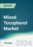 Mixed Tocopherol Market - Forecasts from 2024 to 2029- Product Image