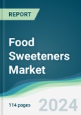 Food Sweeteners Market - Forecasts from 2024 to 2029- Product Image