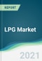 LPG Market - Forecasts from 2021 to 2026 - Product Thumbnail Image