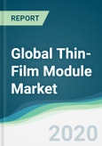 Global Thin-Film Module Market - Forecasts from 2020 to 2025- Product Image