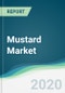 Mustard Market - Forecasts from 2020 to 2025 - Product Thumbnail Image