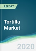 Tortilla Market - Forecasts from 2020 to 2025- Product Image