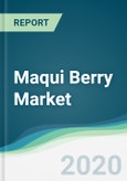 Maqui Berry Market - Forecasts from 2020 to 2025- Product Image