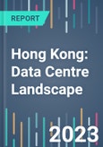 Hong Kong: Data Centre Landscape - 2022 to 2026- Product Image
