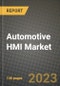 2023 Automotive HMI Market - Revenue, Trends, Growth Opportunities, Competition, COVID Strategies, Regional Analysis and Future outlook to 2030 (by products, applications, end cases) - Product Image
