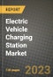 2023 Electric Vehicle Charging Station Market - Revenue, Trends, Growth Opportunities, Competition, COVID Strategies, Regional Analysis and Future outlook to 2030 (by products, applications, end cases) - Product Image