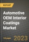 2023 Automotive OEM Interior Coatings Market - Revenue, Trends, Growth Opportunities, Competition, COVID Strategies, Regional Analysis and Future outlook to 2030 (by products, applications, end cases) - Product Thumbnail Image