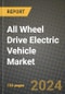 All Wheel Drive Electric Vehicle Market Report: Industry Size, Market Shares Data, Latest Trends, Insights, Growth Potential, CAGR Forecasts to 2034 - Product Image