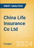 China Life Insurance Co Ltd (601628) - Financial and Strategic SWOT Analysis Review- Product Image