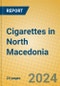 Cigarettes in North Macedonia - Product Image