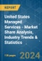 United States Managed Services - Market Share Analysis, Industry Trends & Statistics, Growth Forecasts (2024 - 2029) - Product Image