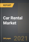 Car Rental Market (2021 Edition) - Analysis By Type (Economy, Executive, Luxury, MUV, SUV), Customer (Business, Leisure), Application, By Region, By Country: Market Insights and Forecast with Impact of COVID-19 (2021-2026)- Product Image