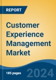 Customer Experience Management Market - Global Industry Size, Share, Trends, Opportunity, and Forecast, 2019-2029F- Product Image