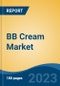 BB Cream Market - Global Industry Size, Share, Trends, Opportunity, and Forecast, 2018-2028 - Product Thumbnail Image