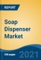 Soap Dispenser Market, By Type (Wall-Mounted and Counter-Mounted), By Product Type (Manual & Automatic), By Capacity (Below 250 ml, 250ml to 500 ml and Above 500ml), By Soap Type, By End User, By Distribution Channel, By Region, Competition, Opportunity & Forecast, 2026 - Product Thumbnail Image