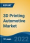 3D Printing Automotive Market, By Material (Metals, Polymer and Others), By Technology (Stereolithography, Fused Disposition Modelling, Selective Laser Sintering, and Others), By Application, By Region, Competition Forecast and Opportunities, 2026 - Product Thumbnail Image