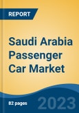 Saudi Arabia Passenger Car Market Competition Forecast & Opportunities, 2028- Product Image