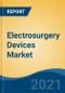 Electrosurgery Devices Market, By Method (Monopolar v/s Bipolar), By Type (Electrosurgery Generators, Electrosurgery Instruments & Accessories, Patient Return Electrodes), By Application, By End-user, By Region, Forecast & Opportunities, 2026 - Product Thumbnail Image