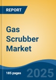 Gas Scrubber Market - Global Industry Size, Share, Trends, Opportunity, and Forecast, 2020-2030F- Product Image