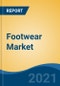 Footwear Market By Type (Athletic Footwear Vs Non-Athletic Footwear), By Material (Rubber Vs Plastic), By Distribution Channel (Supermarket/Hypermarket, Shoe Stores, Online & Others), By End User, By Company, By Region, Forecast & Opportunities, 2026 - Product Thumbnail Image