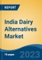 India Dairy Alternatives Market, By Region, Competition Forecast and Opportunities, 2019-2029F - Product Thumbnail Image