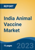 India Animal Vaccine Market, Competition, Forecast & Opportunities, 2019-2029- Product Image