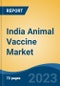 India Animal Vaccine Market, Competition, Forecast & Opportunities, 2019-2029 - Product Thumbnail Image