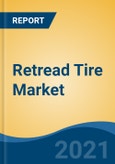 Retread Tire Market, By Vehicle Type (Commercial Vehicle, Passenger Car & OTR Vehicle), By Retread Process (Cold Process & Hot Process), By Region, Competition, Forecast & Opportunities, 2026- Product Image