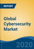 Global Cybersecurity Market, by Segment (Security Services, Network Security, Infrastructure Protection, Identity Access Management, and Others), by Deployment Mode, by Organization Size, by End Use Industry, by Region, Competition, Forecast & Opportunities, 2025- Product Image