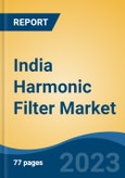 India Harmonic Filter Market, Competition, Forecast and Opportunities, 2019-2029- Product Image