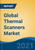 Global Thermal Scanners Market by Type (Portable Vs Fixed), by Wavelength (LWIR, MWIR, SWIR), by Technology (Cooled Vs Uncooled), by Application (Thermography, Security & Surveillance, Search & Rescue, Others), by End User, by Region, Forecast & Opportunities, 2025- Product Image