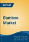 Bamboo Market By Species (Bambusa Vulgaris, Dendrocala Strictus, Phyllostachys Edulio, Dendrocala Giganteus, Bambusa Balcooa, Others), By Type (Clumping, Running, Dwarf, Rare, Others), By Structure, By Length, By Region, Competition, Forecast & Opportunities, 2025 - Product Thumbnail Image