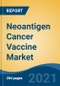 Neoantigen Cancer Vaccine Market, By Product, By Neoantigen Type, By Route of Administration, By Cell, By Technology, By Delivery Mechanism, By Application, By Region, Competition, Forecast & Opportunities, 2026 - Product Thumbnail Image