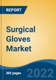 Surgical Gloves Market By Type (Nitrile, Latex, Neoprene, Others), By Origin, By Distribution Channel (Distributors/Wholesalers, Direct Sales, Drug Stores/Pharmacies, Online Stores, Others), By Form, By Application, By Region, Competition Forecast and Opportunities, 2027- Product Image