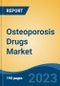 Osteoporosis Drugs Market - Industry Size, Share, Trends, Opportunity, and Forecast, 2018-2028 - Product Thumbnail Image