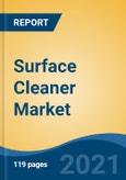 Surface Cleaner Market, By Product (Floor Cleaner; Specialized Cleaner; and Multi-Purpose Cleaner), By Form (Liquid; Powder; Wipes; and Others), By Distribution Channel, By Region, Forecast & Opportunities, 2026- Product Image