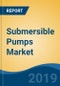 Submersible Pumps Market - Global Industry Size, Share, Trends, Opportunity, and Forecast, 2020-2030F - Product Thumbnail Image