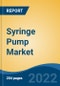 Syringe Pump Market, By Type (Infusion Pump vs Withdrawal Pump), By Application (ICU, Cardiac Surgery Units, Pediatric Units, Operating Theatres, Others), By End User, By Region, Competition, Opportunities, and Forecast, 2017-2027 - Product Thumbnail Image