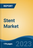 Stent Market - Industry Size, Share, Trends, Opportunity, and Forecast, 2018-2028- Product Image