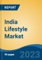 India Lifestyle Market, Competition, Forecast & Opportunities, 2019-2029 - Product Thumbnail Image