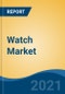 Watch Market, By Product Type (Digital Watches, Analog Watches, Fitness Watches), By Distribution Channel Type (Offline, Online), By End User (Male, Female, Unisex), By Region, Competition, Forecast & Opportunities, 2027 - Product Thumbnail Image