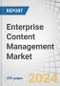 Enterprise Content Management Market by Offering (Solutions (Document Management, Record Management), Services), Business Function (Sales & Marketing, Human Resources), Deployment Mode, Organization Size, Vertical and Region - Forecast to 2029 - Product Thumbnail Image