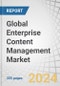 Global Enterprise Content Management Market by Offering (Solutions (Document Management, Record Management), Services), Business Function (Sales & Marketing, Human Resources), Deployment Mode, Organization Size, Vertical and Region - Forecast to 2029 - Product Image