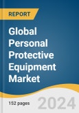 Global Personal Protective Equipment Market Size, Share & Trends Analysis Report by Product (Hand Protection, Eye Protection, Face Protection), End-use (Construction, Manufacturing, Oil & Gas, Chemicals, Food), Region, and Segment Forecasts, 2024-2030- Product Image